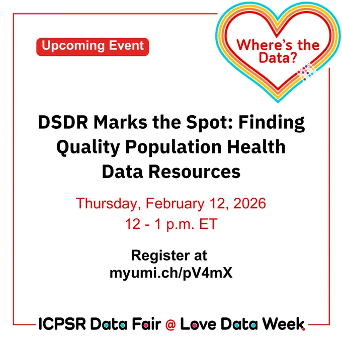 Announcement for an event titled 'DSDR Marks the Spot: Finding Quality Population Health Data Resources' on February 12, 2026, from 12 to 1 p.m. ET with registration link.