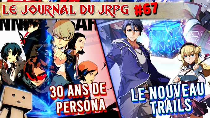 C'est parti pour les 30 ans de Persona - Le Journal du JRPG 67