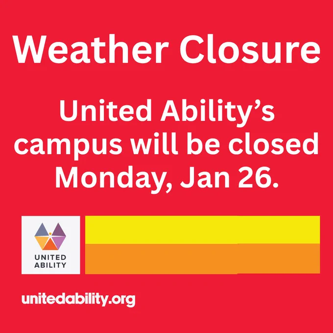 Graphic announcing that United Ability's campus will be closed on Monday, January 26. 
