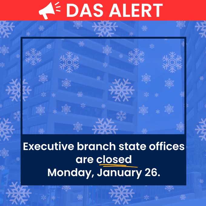 Text: "DAS ALERT
Executive branch state offices are closed Monday, January 26."
Image: The 450 Columbus State Office Building is shown in the background with a blue filter and snowflakes.
