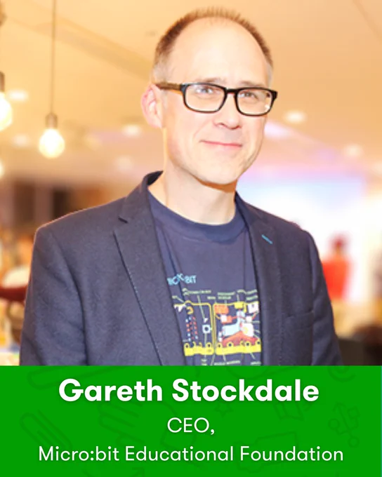 Portrait of Gareth Stockdale. Text reads: Gareth Stockdale, CEO, Micro:bit Educational Foundation.