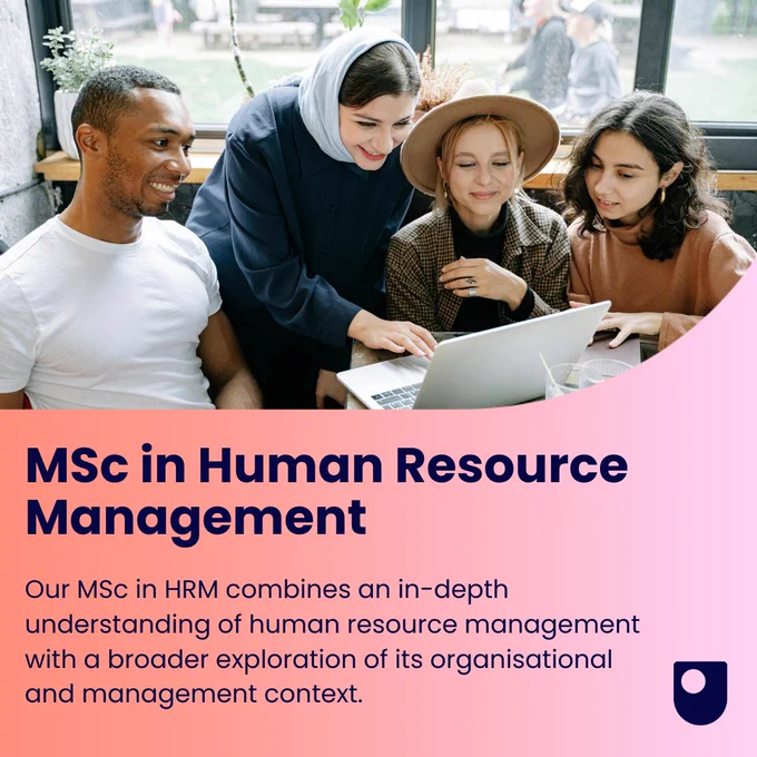 MSc in Human Resource Management. Our MSc in HRM combines an in-depth understanding of human resource management with a broader exploration of its organisational and management context.