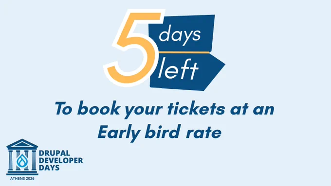 Drupal Dev Days Athens 2026 promotional graphic about 5 days remaining for Early bird rate to end.