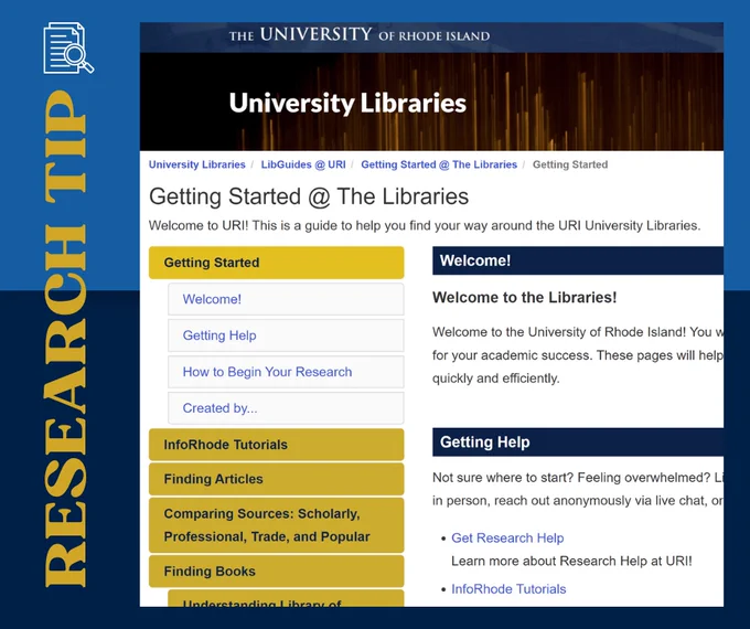 The home page of the Getting Started @ the Libraries Libguide with navigation to getting started, the InfoRhode Tutorials, Finding Articles, Comparing Sources, and Finding Books.