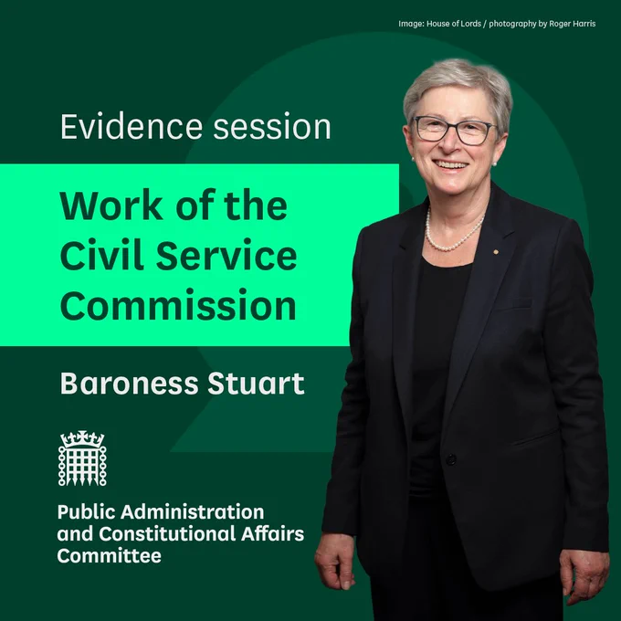 Evidence session. Work of the Civil Service Commission. Baroness Stuart. Public Administration and Constitutional Affairs Committee. Also a portrait photograph of Baroness Stuart is included on the right hand side