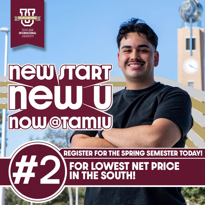 A photo of a TAMIU Student smiling with the text "New Start New U Now @ TAMIU" featuring an accolade that states "#2 For Lowest Net Price in the South" and a tagline that says "Register for the Spring Semester Today!"