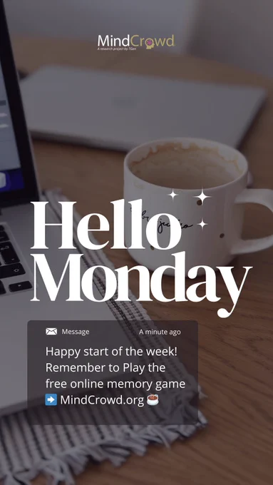 🎉 HELLO MONDAY! Start your week sharp 🧠✨
Kick off with some fun—play our free online memory game and give your brain a boost! 👇
 MindCrowd.org 

#HelloMonday 🌟 
#BrainBoost 🧠 
#MemoryGame 🎮 
#MindCrowd 
#StaySharp ⚡ 
#FunAndBrainy 
#CognitiveFitness #MondayMotivation 💪
