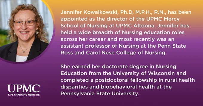Portrait of Jennifer Kowalkowski, Ph.D., M.P.H., R.N., recently appointed as the director of the UPMC Mercy School of Nursing at UPMC Altoona. The image includes text summarizing her career achievements and education background, alongside UPMC logo.