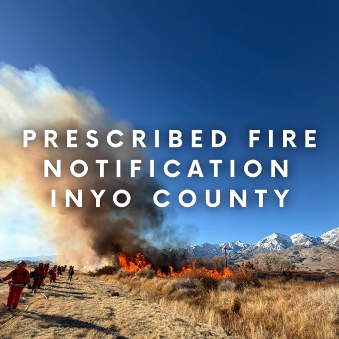 prescribed fire notification inyo county
