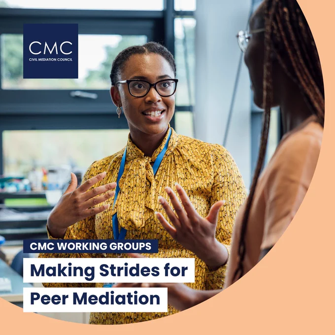 Two people in conversation in a professional setting, with one person gesturing while speaking. Overlaid text reads “CMC Working Groups – Making Strides for Peer Mediation”, with the Civil Mediation Council logo in the corner.