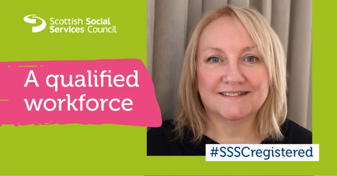 Scottish Social Services Council promoting a qualified workforce with a photo of Jane Muir and #SSSCregistered hashtag.