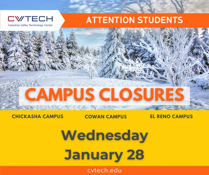 Snow-covered trees and landscape with a notice of campus closures for Chickasha, Cowan, and El Reno on Wednesday, January 28 at CV Tech.