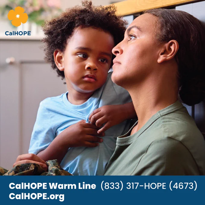A parent holds a child closely, both looking thoughtful. The image includes the CalHOPE logo and contact information for the CalHOPE Warm Line: (833) 317-HOPE (4673). CalHOPE.org.