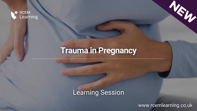 Trauma in Pregnancy. Learning Session. NEW.
