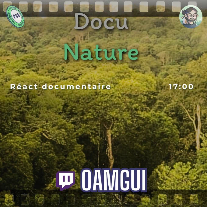 Dense forêt tropicale verte sous un film cinématographique, "Docu Nature" en texte superposé, logo Twitch "OAMGUI" en bas, ambiance documentaire et éducative.
