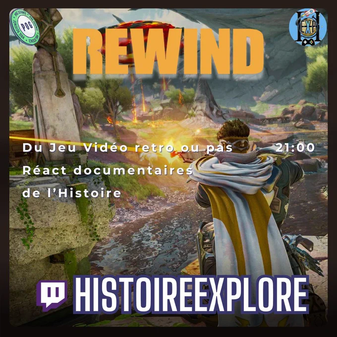 Un personnage de jeu vidéo tire dans un paysage fantastique, avec le texte "REWIND" et "HISTOIREEXPLORE" superposés, tons chauds et logo Twitch, ambiance dynamique.
