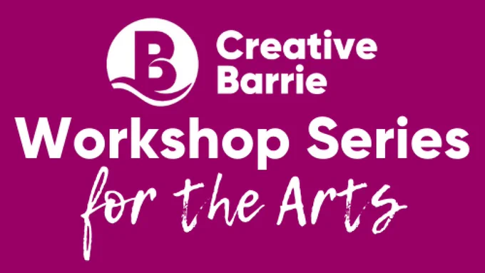 Graphic featuring "B" icon with white copy reading "Creative Barrie Workshop Series for the Arts" on a purple background.