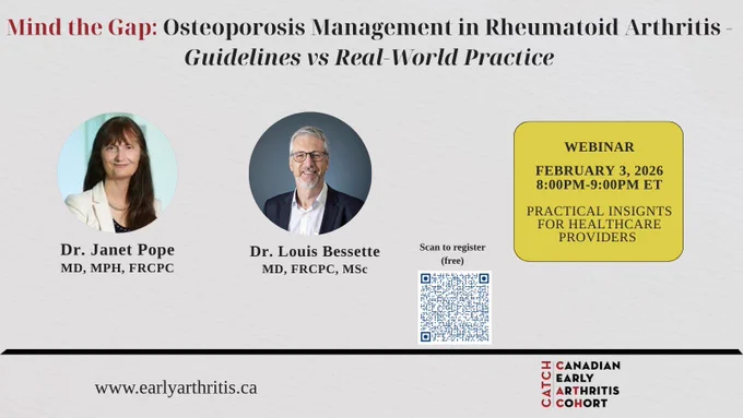 Promotional graphic for a free webinar titled “Mind the Gap: Osteoporosis Management in Rheumatoid Arthritis – Guidelines vs Real-World Practice,” featuring Dr. Janet Pope and Dr. Louis Bessette, taking place February 3, 2026 from 8–9 PM ET.