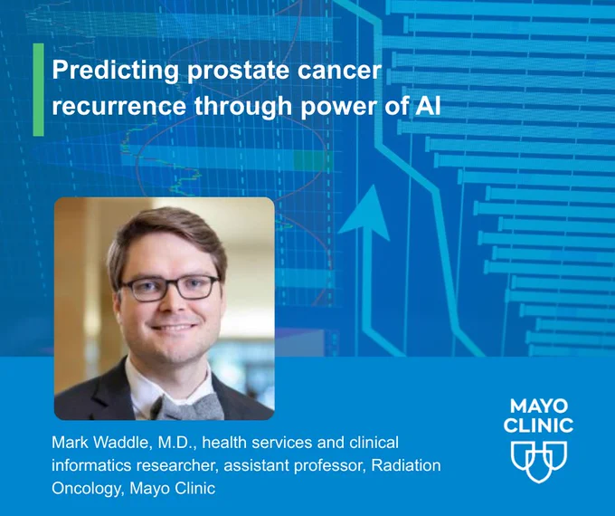 White text is overlayed on a blue background with data illustrations. The text says predicting prostate cancer recurrent through power of AI. Below it is a profile picture of Dr. Mark Waddle with his title below it in white text that reads health services and clinical informatics researcher, assistant professor, Radiation Oncology, Mayo Clinic.