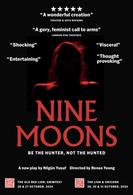 A poster for a play. The poster has a black background with a distorted head and shoulders in red in the middle. Quotes and star-ratings are at the top in white text. The title of the play ‘NINE MOONS’ is in red text below the distorted image of the shoulders and head.