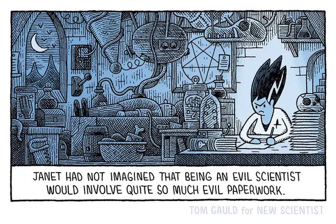 Image: A cavernous laboratory filled with sinister outdated equipment, pickled organs, a pentagram and a corpse on a slab. Outside the window, bats fly past the moon while at a desk an angry-looking woman with crazed hair and a lab coat writes in a ledger.

Caption: Janet had not imagined that being an evil scientist would involve so much evil paperwork.