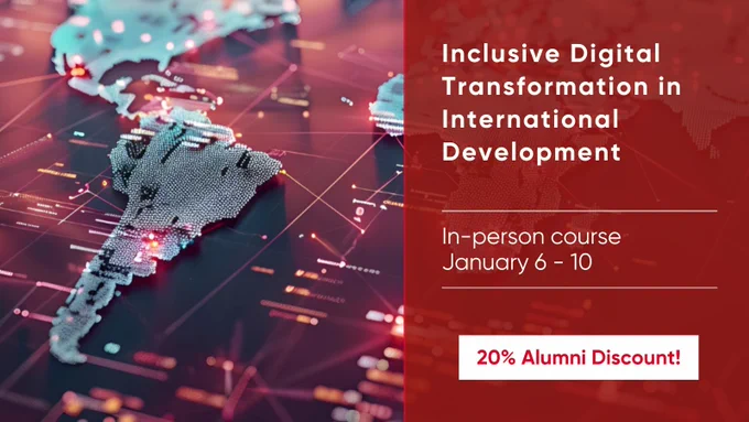 Inclusive Digital Transformation in International Development
In-Person course
January 6-10
20% alumni discount!