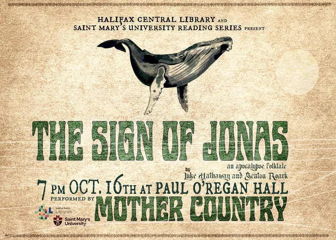 A poster to promote the event. It looks like parchment paper and has an illustration of a whale, with green and black text. 

Follow SMU Reading Series updates at https://www.smu.ca/english/saint-marys-reading-series.html.