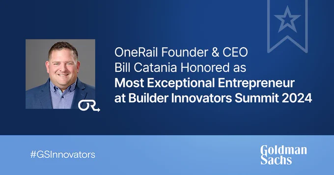 OneRail Founder & CEO Bill Catania Honored as Most Exceptional Entrepreneur at Builder Innovators Summit 2024 Goldman Sachs