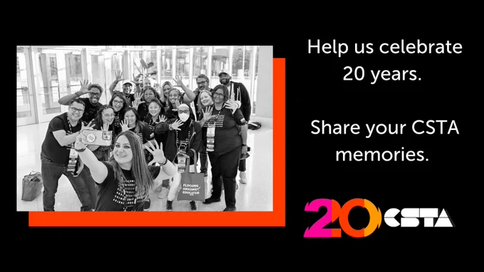 Help us celebrate 20 years. Share your CSTA memories. Photo of a large group posing at CSTA 2025, taking a selfie with their hands up, displaying the number five. 