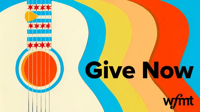 Guitar illustration with Chicago flag motif and text "Give Now WFMT"