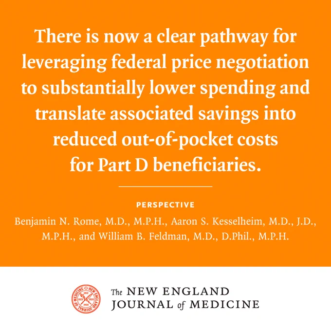 There is now a clear pathway for leveraging federal price negotiation to substantially lower spending and translate associated savings into reduced out-of-pocket costs for Part D beneficiaries.
Perspective
Benjamin N. Rome, M.D., M.P.H., Aaron S. Kesselheim, M.D., J.D., M.P.H.,  and William B. Feldman, M.D., D.Phil., M.P.H.  