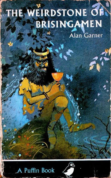 The Weirdstone of Brisingamen by Alan Garner, Puffin Books cover – Fenodyree the Dwarf, goblet in hand, sits staring at us by a woodland pool