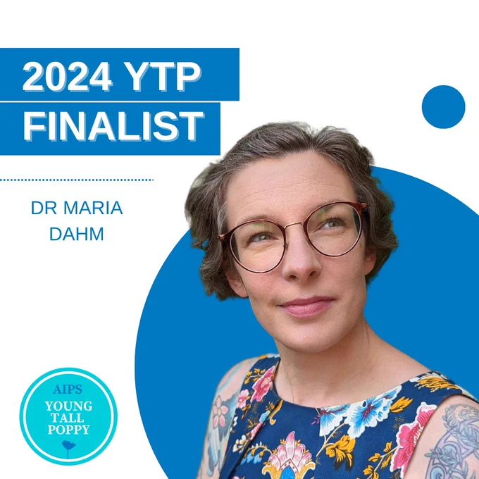 Dr Maria Dahm AIPS 2024 ACT Young Tall Poppy