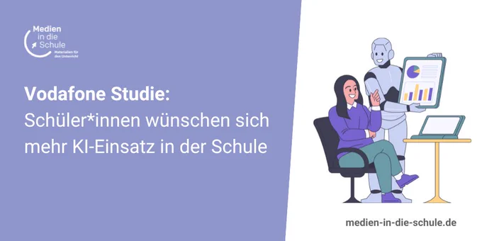 Vodafone Studie: Schüler*innen wünschen sich mehr KI-Einsatz in der Schule. 