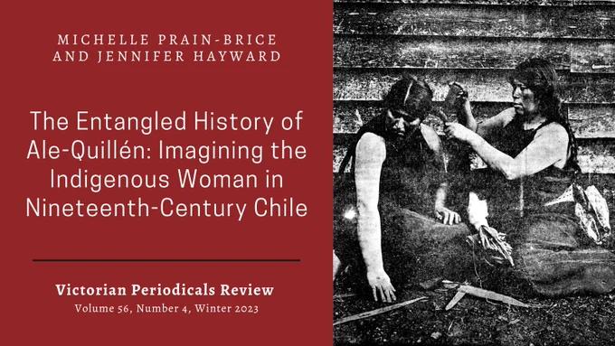 Black-and-white photo of two Indigenous women from Star of Chile (Valparaíso), August 27, 1904, 9. Image courtesy of the AnglophoneChile Project. Text says Michelle Prain-Brice and Jennifer Hayward, The Entangled History of Ale-Quillén: Imagining the Indigenous Woman in Nineteenth-Century Chile, VPR volume 56, number 4, winter 2023.