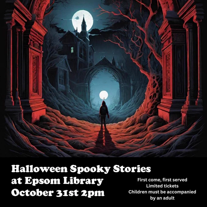 Halloween Spooky Stories at Epsom Library

October 31st, 2pm

First come, first served

Limited tickets

Children must be accompanied by an adult

There is a spooky illustration of the figure of a person standing in the middle of a moonlit, haunted house at night. There is a full moon in the sky.