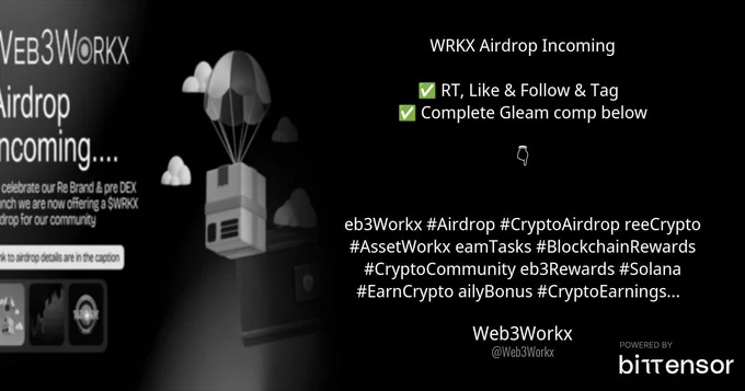 Illustration of @Web3Workx's original tweet displaying their profile picture and the text: $WRKX Airdrop Incoming

✅ RT, Like &amp; Follow &amp; Tag  
✅ Complete Gleam comp below

👇
gleam.io/y9A3D/wrkx-air…

#Web3Workx #Airdrop #CryptoAirdrop #FreeCrypto #AssetWorkx #GleamTasks #BlockchainRewards #CryptoCommunity #Web3Rewards #Solana #EarnCrypto #DailyBonus #CryptoEarnings… x.com/i/web/status/1…