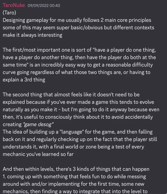 Designing gameplay for me usually follows 2 main core principles
some of this may seem super basic/obvious but different contexts make it always interesting

The first/most important one is sort of "have a player do one thing, have a player do another thing, then have the player do both at the same time" is an incredibly easy way to get a reasonable difficulty curve going regardless of what those two things are, or having to explain a 3rd thing

The second thing that almost feels like it doesn't need to be explained because if you've ever made a game this tends to evolve naturally as you make it - but I'm going to do it anyway because even then, it's useful to consciously think about it to avoid accidentally creating "game desog"
The idea of building up a "language" for the game, and then falling back on it and regularly checking up on the fact that the player still understands it, with a final world or zone being a test of every mechanic you've learned so far.