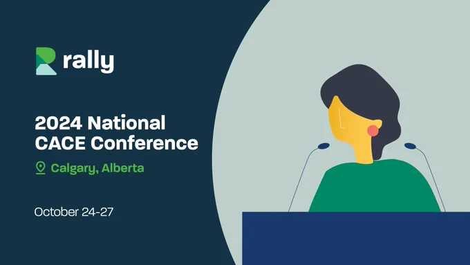 Rally logo. A woman stands at a podium. Text reads, "2024 National CACE Conference. Calgary Alberta, October 24-27."