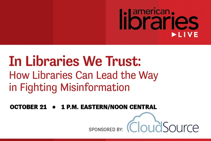 Promotional image for an American Libraries Live event titled 'In Libraries We Trust: How Libraries Can Lead the Way in Fighting Misinformation,' scheduled for October 21 at 1 PM Eastern (noon Central time).