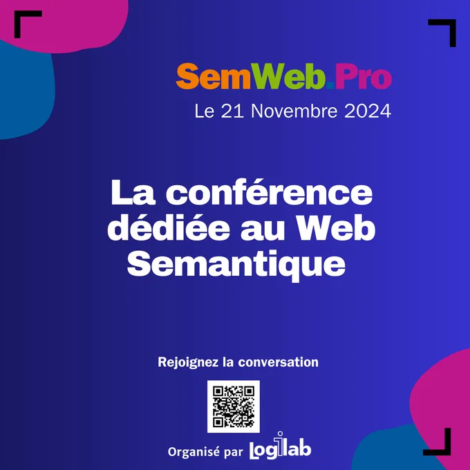 SemWeb.pro 2024, la conférence dédiée au Web Semantique aura lieu le 21 novembre prochain au Fiap de Paris.
Pensez à vous inscrire, fin du tarif prévente le 18 octobre 2024