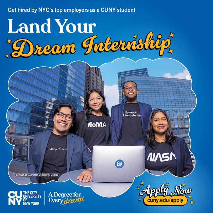 Promotional image for CUNY students featuring four individuals with diverse backgrounds, smiling and grouped around a laptop. Notable logos include MoMA, NewYork-Presbyterian, and NASA. Text reads "Land Your Dream Internship" with the CUNY logo and application link: cuny.edu/apply. Background shows a stylized city skyline.