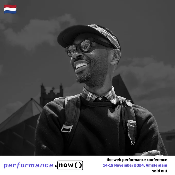 a black and white pic of a person standing wearing a black cap, glasses and a sweatshirt 
Caption: 
performance. now(), 
the web performance conference
14-15 November 2024, Amsterdam
sold out. 