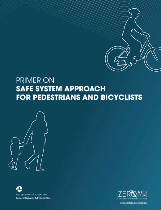 Cover of a US Department of Transportation publication titled 'Primer on Safe System Approach for Pedestrians and Bicyclists', featuring the silhouette of an adult holding a child's hand, both walking, with a cyclist in the background. Part of the 'Toward Zero Deaths' safety initiative.