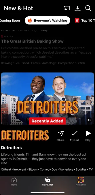 Screenshot of Netflix’s “🔥 Everyone’s Watching” section where #1 listed is Great British Baking Show and #2 is Detroiters! Taken October 18th 124pm est