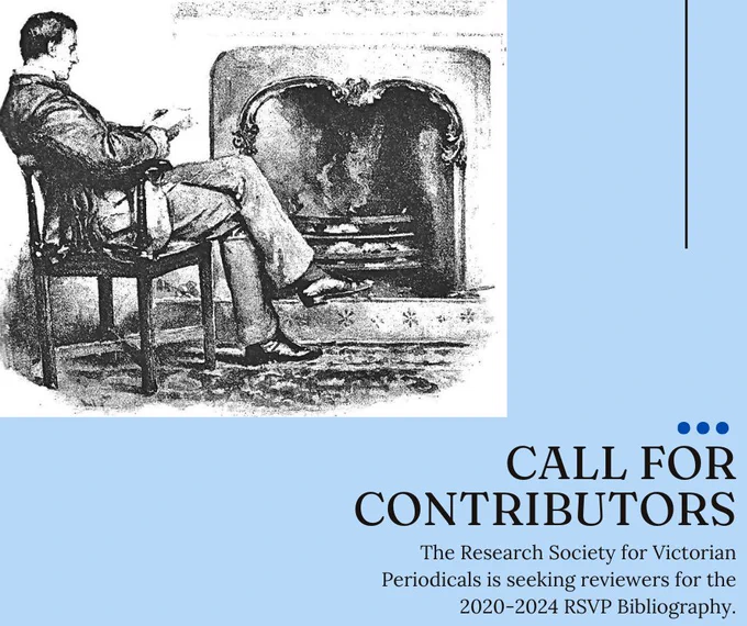 Black-and-white illustration of a man reading by fireplace. Text says: Call for contributors, the Research Society for Victorian Periodicals is seeking reviewers for the 2020-2024 RSVP Bibliography