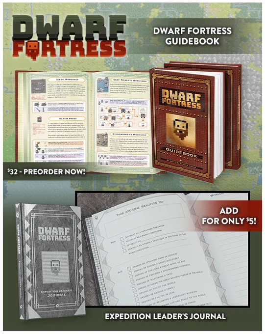 Dwarf Fortress guidebook $32 - preorder now! Add the expedition leader's journal for only $5.