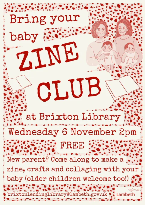 Bring your baby zine club, at Brixton Library Wednesday 6th November 2pm FREE