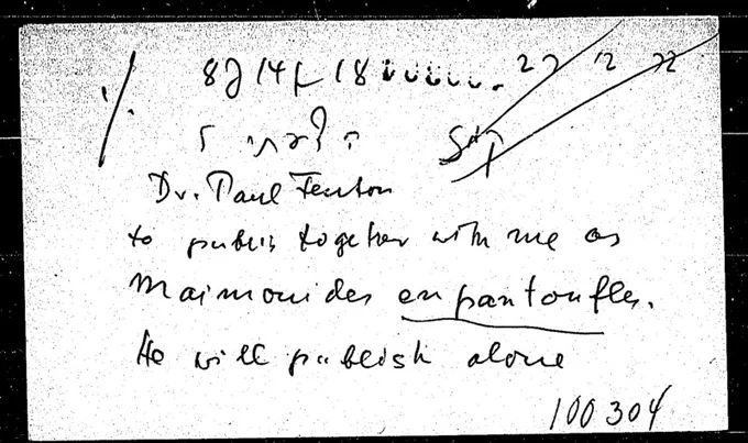 Goitein's index card: "Dr. Paul Fenton to publish together with me as Maimonides en pantoufles"