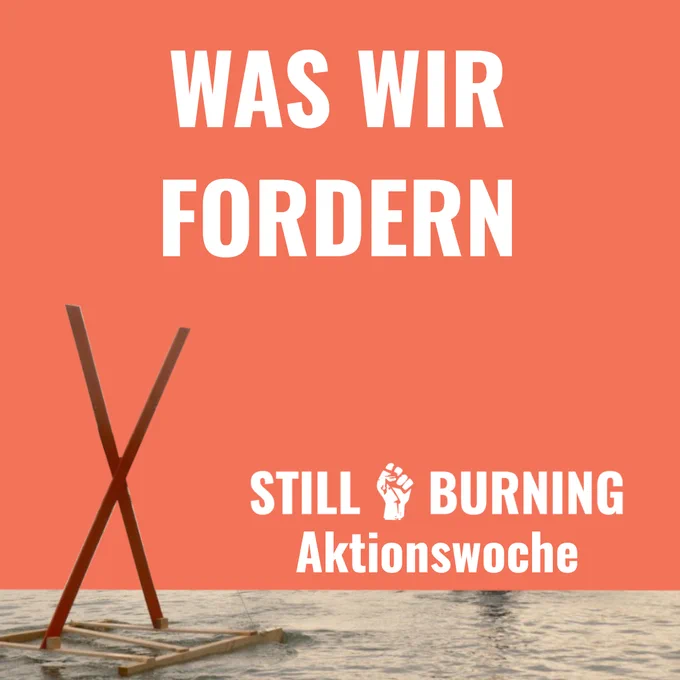 ALT1: Sharepic mit orangenem Hintergrund und einem schwimmenden, roten Holz-X im Vordergrund. Aufschrift: "WAS WIR FORDERN - Aktionswoche Still Burning"